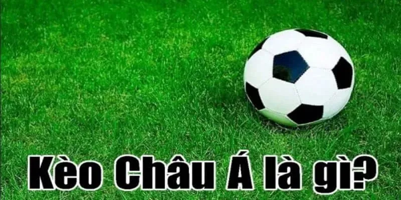 Tới chơi kèo châu Á nhận quà khủng từ ban tổ chức