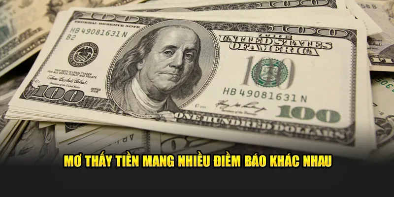 Mơ thấy tiền có nhiều điềm báo khác nhau