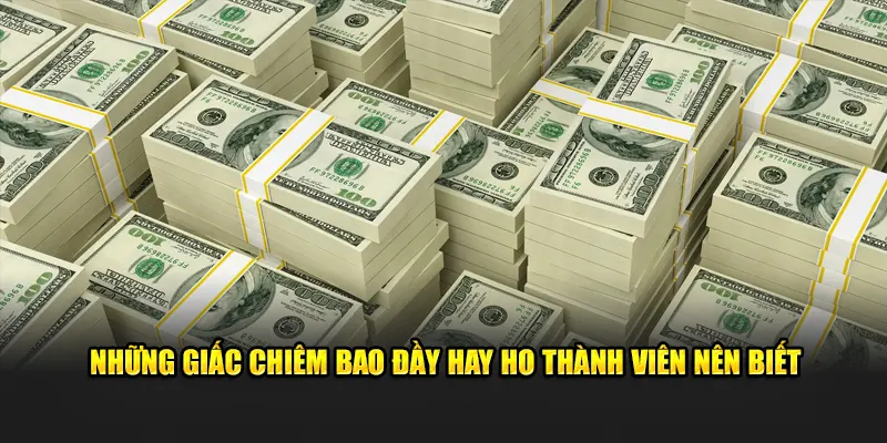 Những giấc chiêm bao đầy hay ho thành viên nên biết