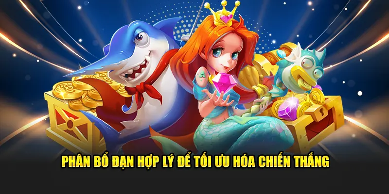 Phân bổ đạn hợp lý để tối ưu hóa chiến thắng